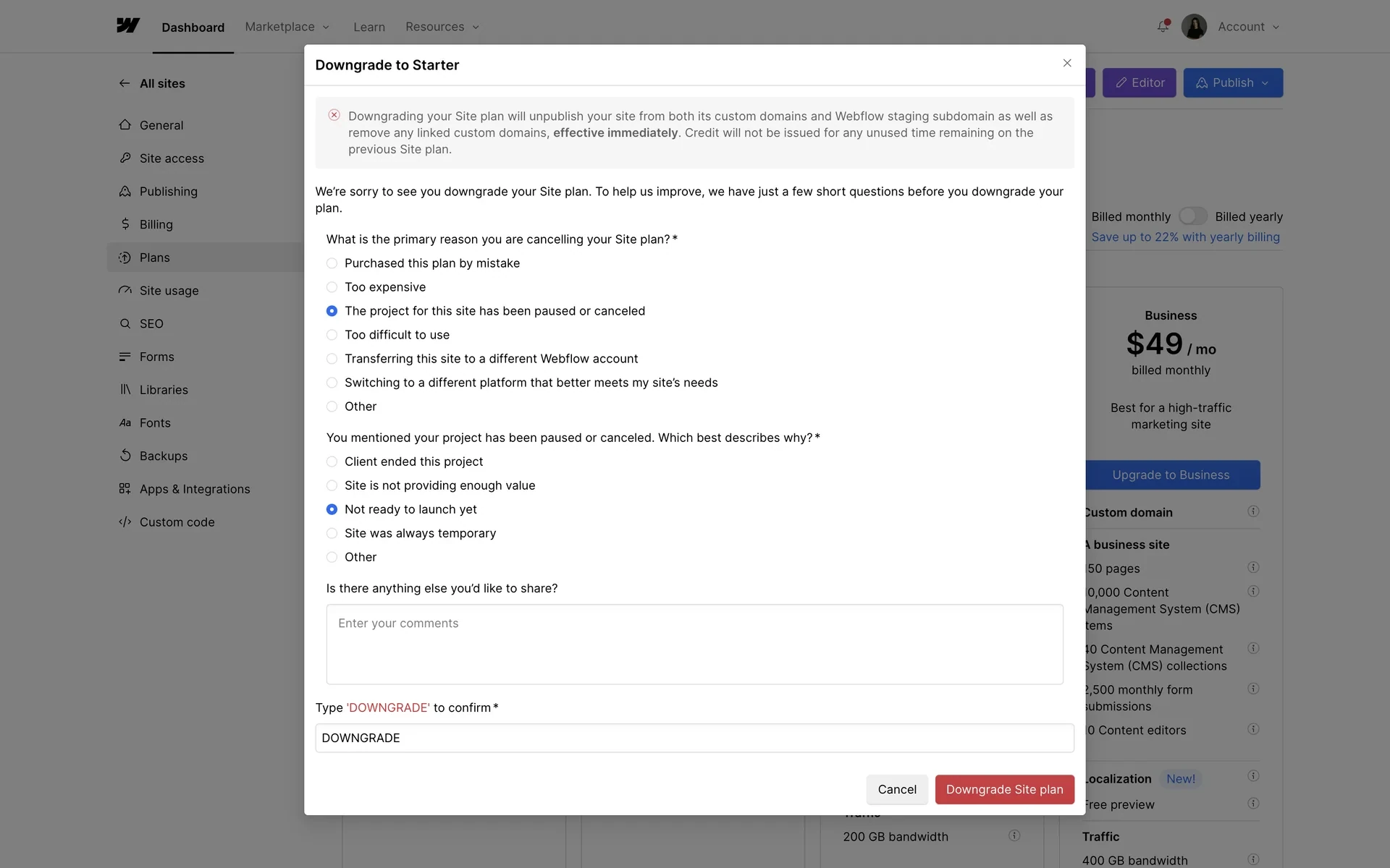Downgrade to Starter modal with project paused selected, Not ready to launch yet on the follow-up, an optional comments box, DOWNGRADE typed in the confirm field, and the red Downgrade Site plan button enabled