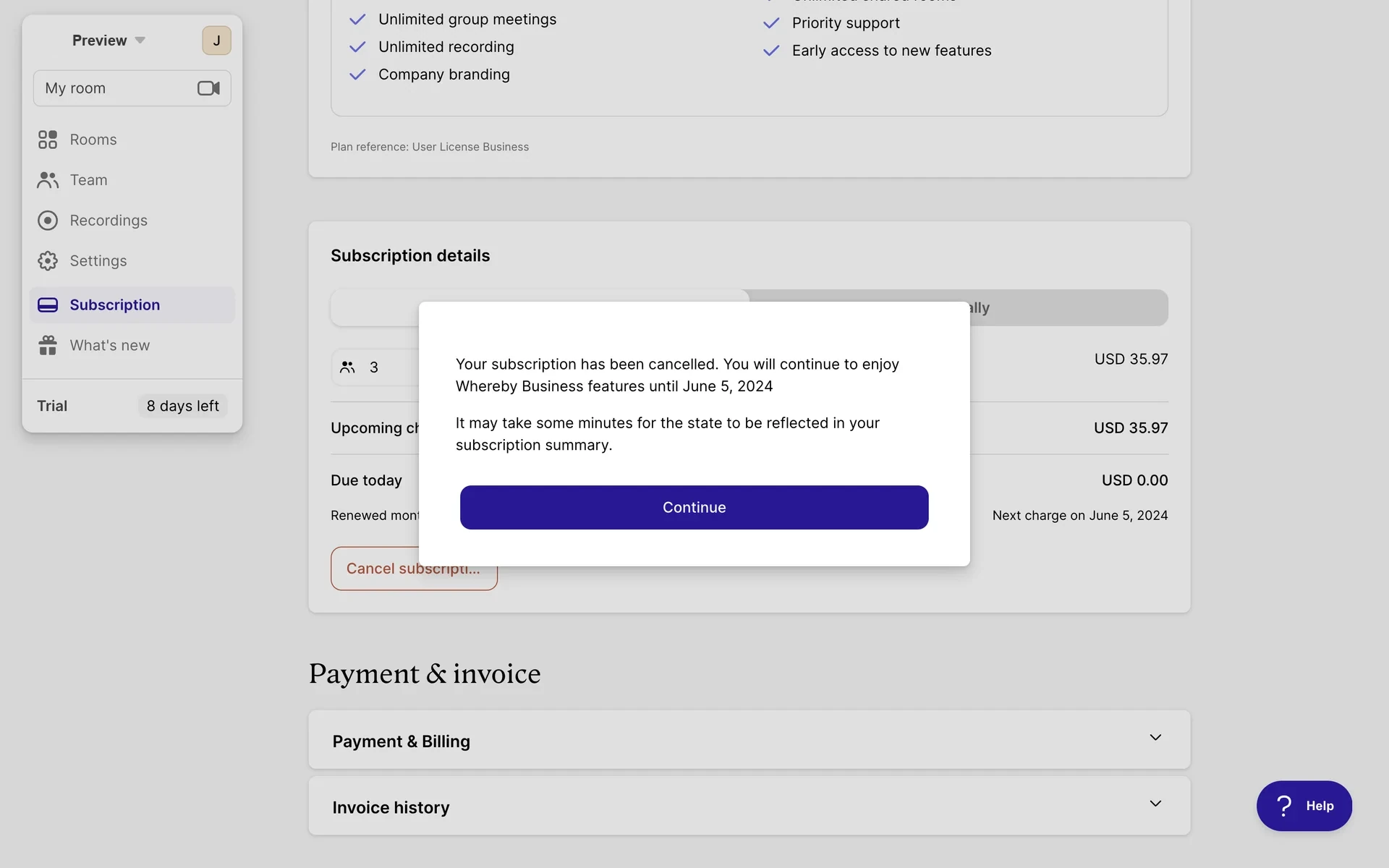 Whereby success modal reading Your subscription has been cancelled with the date paid features continue until and a Continue button