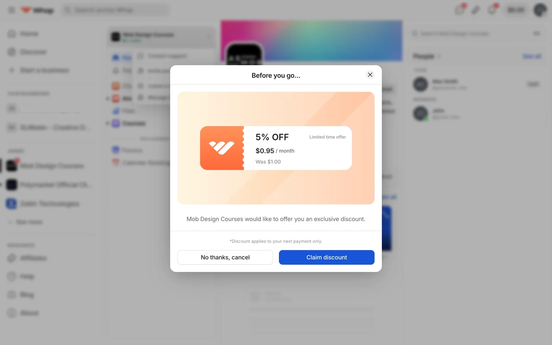 Whop "Before you go..." retention dialog offering 5% off ($0.95/month, was $1.00) with No thanks, cancel and Claim discount buttons